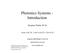 Photonics Systems - Introduction Sergiusz Patela, Dr Sc