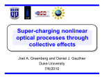 Super-charging nonlinear optical processes through collective effects