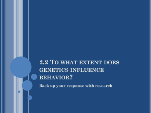 2.2 To what extent does genetics influence behavior?