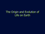 The Origin and Evolution of Life on Earth