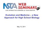 Evolution and Medicine – a New Approach for High School Biology