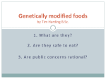 Genetically modified foods by Tim Harding B.Sc