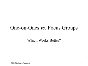 One-on-Ones vs. Focus Groups
