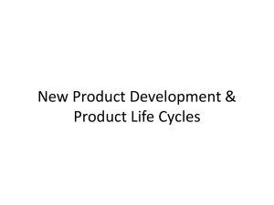 New Product Development & Product Life Cycles