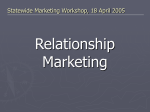 Statewide Marketing Workshop, 18 April 2005