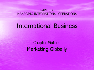 PART SIX MANAGING INTERNATIONAL OPERATIONS International