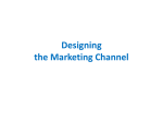Designing the Marketing Channel