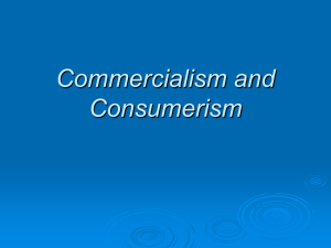 Commercialism and Consumerism