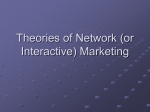 Theories of Network (or Interactive) Marketing