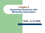 Chapter 8 Improving Decisions with Marketing Information