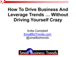 How To Drive Business And Leverage Trends … Without Driving