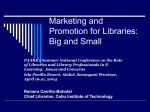Marketing and Promotion for Libraries: Big and Small by