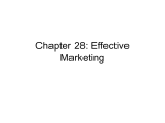 Chapter 28: Effective Marketing