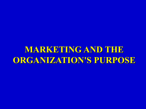 MARKETING AND THE ORGANIZATION`S PURPOSE