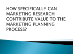 how specifically can marketing research contribute value