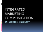 INTEGRATED MARKETING COMMUNICATION IN SERVICE INDUSTRY