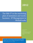2012  The fifth ‘P’ in the marketing  plan of animation and media  business ‐ IP Management in 