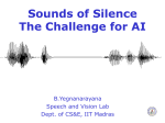 Tutorial on Sounds of Silence" - B. Yegnanarayana