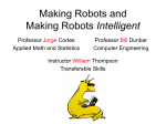 Making Robots and Making Robots Intelligent