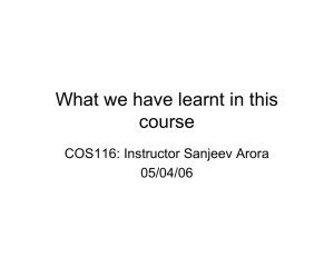 What we have learnt in this course COS116: Instructor Sanjeev Arora 05/04/06