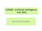 COS402- Artificial Intelligence  Fall 2015 General Information !