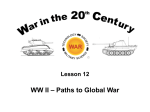 12: WW II: Paths to Global War