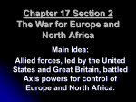 Chapter 17 Section 2 The War for Europe and North Africa