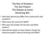 The Rise of Dictators The Axis Powers The Debate at home