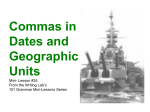 Use a comma to separate each item in a date or geographic unit