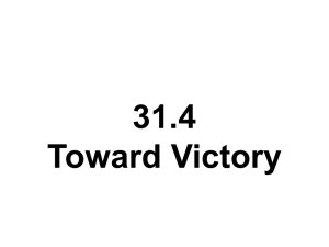 31.4 Toward Victory