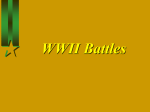 WWII Beginnings and Battles
