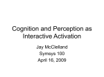 Cognition and Perception as Interactive Activation