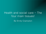 Health and social care - The four main tissues!