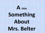 A little Something About Mrs. Belter
