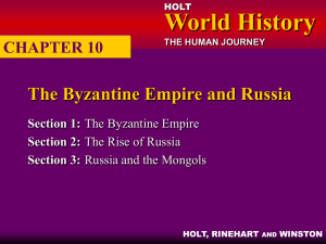CHAPTER 10: The Byzantine Empire and Russia