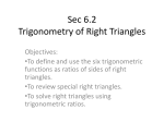 Sec 6.2 Trigonometry of Right Triangles