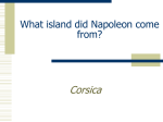 What island did Napoleon come from?