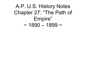 APUS History Notes Chapter 29: “The Path of Empire” ~ 1890 – 1899