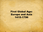 First Global Age: Europe and Asia 1415-1796