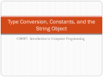 Type Conversion, Named Constants, and the String Class