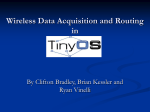 Wireless Data Acquisition and Routing in Tiny OS