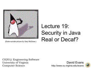 Security in Java: Real or Decaf? - University of Virginia, Department