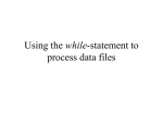Using the while-statement to process data files