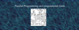 12. Parallel computing on Grids - Department of Computer Science