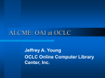 ALCME: OAI at OCLC - Open Archives Initiative