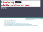 Introducing Scala-A better and tastier java