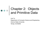 Chapter 2: Objects and Primitive Data