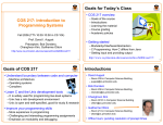 COS 217: Introduction to Programming Systems Goals for Today’s Class