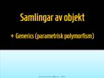 Samlingar av objekt + Generics (parametrisk polymorfism) – 2015