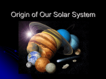 Origin of Our Solar System